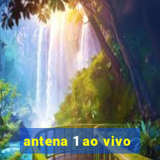 antena 1 ao vivo